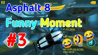 Asphalt 8 : Funny Moments #3