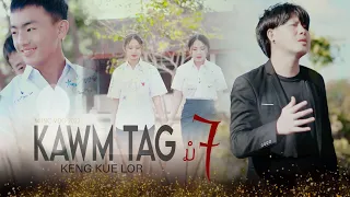 Kawm Tag ມໍ7- KengKue Lor New song MV 2023.