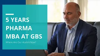 5 Years Pharma MBA - Where Are Our Alumni Now? 2/3