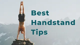 The Best Handstand Tips.. PERIOD!