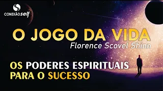 SEUS PODERES ESPIRITUAIS PARA O SUCESSO | Florence Scovel Shinn | O Jogo da Vida