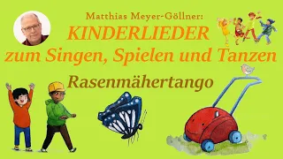 Kinderlieder zum Singen, Spielen und Tanzen - Rasenmähertango