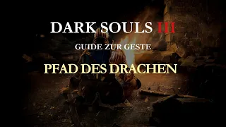 DARK SOULS™ III - Wie du die Geste " Pfad des Drachen " findest!