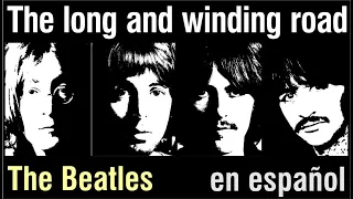 The long and winding road - The Beatles (subtitulada)