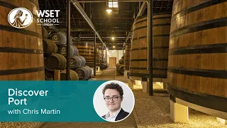 Discover Port with Chris Martin DipWSET