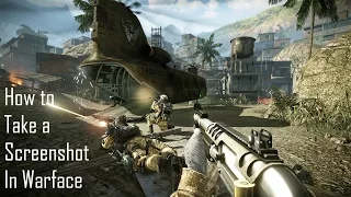 Tutorial #2   How to Take a Screenshot in Warface