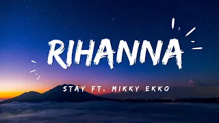 Rihanna - Stay (Lyrics) ft. Mikky Ekko