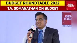 Finance Secretary T.V. Somanathan On Budget 2022-23 | Budget Roundtable 2022