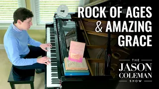 Rock Of Ages & Amazing Grace - Gospel Piano from The Jason Coleman Show