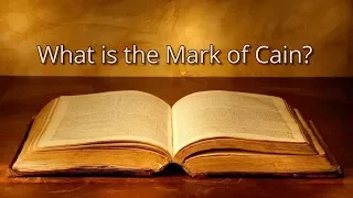 What is the Mark of Cain?