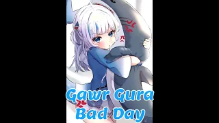 Bad Day (Gawr Gura Karaoke Cover) [Clean Audio Edit]