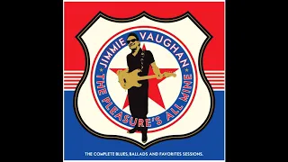 Jimmie Vaughan - Bad Bad Whiskey