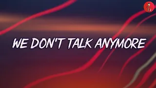 We Don't Talk Anymore - Charlie Puth (Lyrics) feat. Selena Gomez