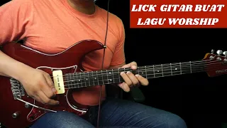 LICK GITAR BUAT LAGU WORSHIP ❗ (Include Tutorial)