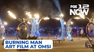 LIVE: 20 years of Burning Man art – NW film premieres at OMSI