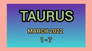 TAURUS March 2022 ( 1 - 7 ) - RELEASE THE PAST N START SOMETHING BEAUTIFUL TOGETHER 🤞👫🏻❤