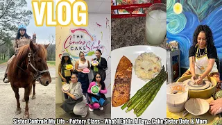 VLOG | Sister Controls My Life + Pottery Class + What I Eat In A Day + Cake Sister Date & More