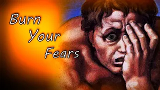 Burn Your Fears | Dr. Phil Valentine
