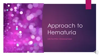 Approach to Hematuria-MD/DCH/DNB Pediatrics Exam preparation
