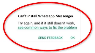 How To Fix Can't Install Whatsapp Messenger Error On Google Playstore Android & Ios