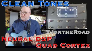 Neural DSP Quad Cortex Clean Tones
