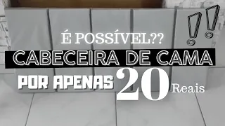 É POSSÍVEL FAZER TRÊS CABECEIRAS DE CAMA COM APENAS $60,00!!!