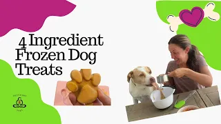 Healthy 4 Ingredient Frozen Dog Treats