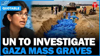 UN Calls for Investigation into Mass Graves in Gaza | Latest News