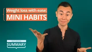 Weight loss with ease: mini habits