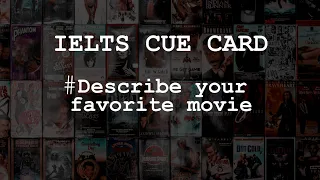 IELTS SPEAKING Cue Card - Describe your favorite movie