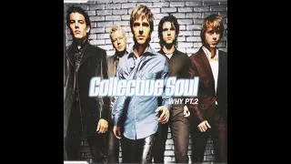 Why Pt 2 (acoustic demo) - Collective Soul