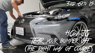 How to  Remove the Front Bumper on Lexus  2014 2015 2016 IS350 IS250 IS200t removal removing 3IS DIY