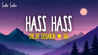 Diljit Dosanjh, Sia - Hass Hass (Lyrics)