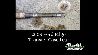 2008 Ford Edge, Transfer Case Leak