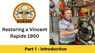 Restoring a Vincent Rapide 1950 - Part 1 introduction