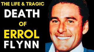 The Truth About Errol Flynn (1909 - 1959) Errol Flynn Life Story