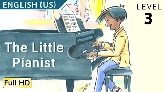 The Little Pianist: Learn English (US) with subtitles - Story for Children "BookBox.com"