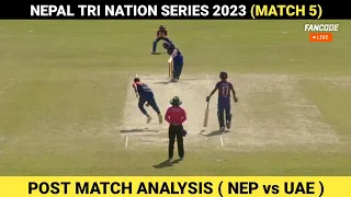 Nepal Makes It 4 In 4 | NEP vs UAE | Match Analysis | Nepal Tri Series 2023 Match 5