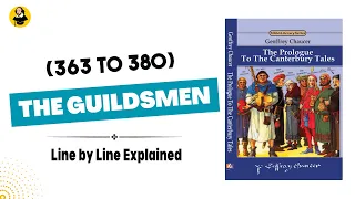 The Guildsmen | Canterbury Tales | General Prologue | Line by Line explained in Hindi and Urdu