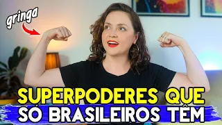 3 qualidades IMPORTANTES que BRASILEIROS têm e NÃO SABEM