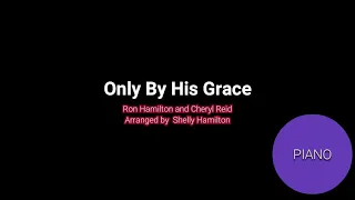 Only By His Grace | Piano | Accompaniment