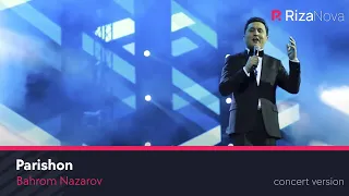 Bahrom Nazarov - Parishon (VIDEO) 2019