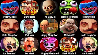 Poppy Playtime Chapter 3,Dark Riddle,The Baby In Yellow,Zombie Tsunami,Hello Neighbor,Evil Nun