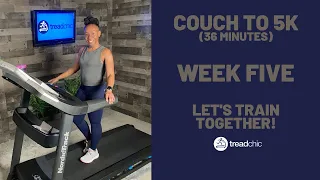 Couch to 5K - WEEK FIVE - 36 Minutes - #c25K #treadmill #couchto5K #running #walking