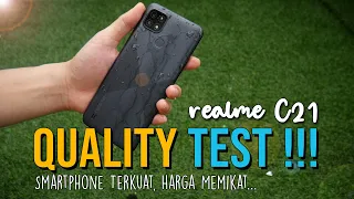 Quality Test realme C21 || Smartphone Terkuat, Harga Memikat...