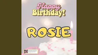 Happy Birthday ROSIE Song