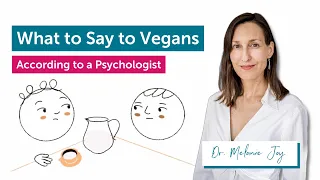 What to Say to Vegans – According to a Psychologist