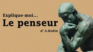 Explique-moi | Le penseur de Rodin