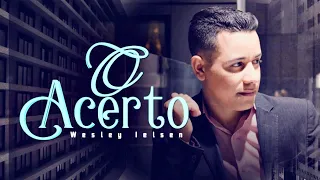 O ACERTO | Wesley Ielsen - CLIPE OFICIAL