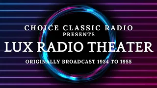 Lux Radio Theater: Nothing Sacred 11/11/1940